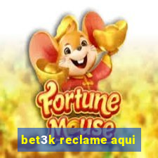 bet3k reclame aqui